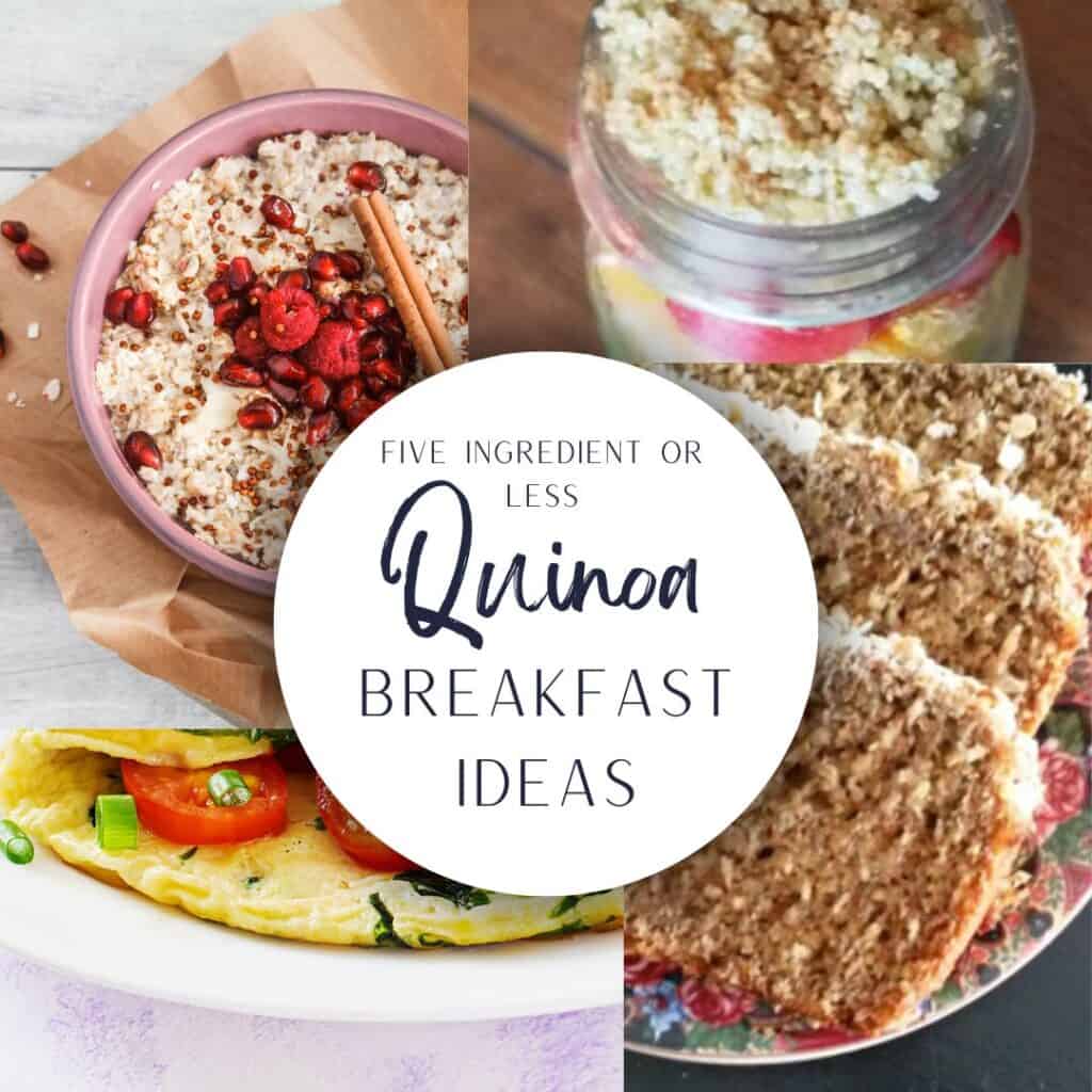 five ingredient or less quinoa breakfast ideas
