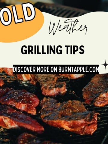 A group of steaks sizzling on a hot grill. Text overlay reads "COLD WEATHER GRILLING TIPS. Discover more on Burntapple.com."