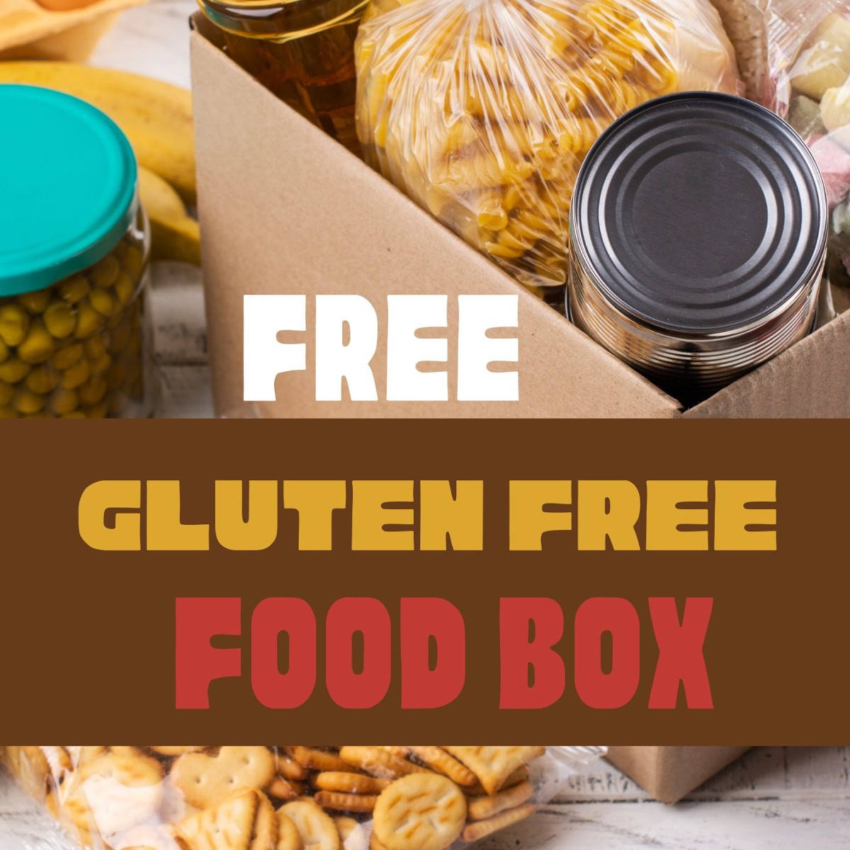 A cardboard box filled with various gluten-free food items, including a bottle of oil, a can of soup, a bag of pasta, a jar of vegetables, a container of crackers, and a bunch of bananas. The box is sitting on a white table with the text "FREE GLUTEN FREE FOOD BOX" written in bold letters across the front.