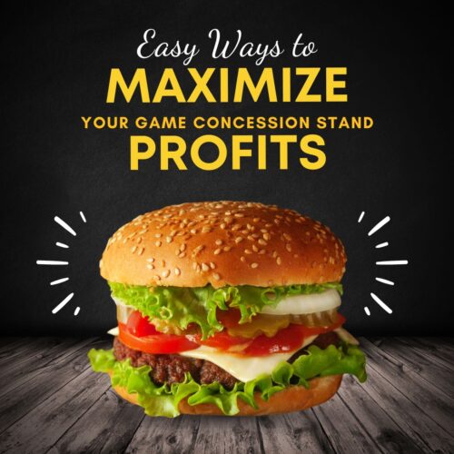 easy ways to maximize your game concession stand profits