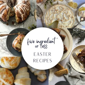 five ingredient or less easter recipes