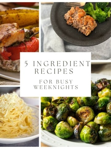 a photo of a pasta dinner, roasted brussel sprouts, caprese chicken and salmon. The photo is a guide for five ingredient recipes for busy weeknights.